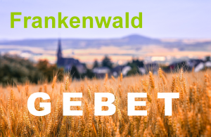 Frankenwaldgebet