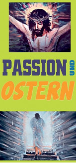 Passion und Ostern